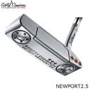 【ゴルフクラブ】【パター】SCOTTY CAMERON スコッティキャメロン 2018 SELECT NEWPORT2.5 (セレクト ニューポート2.5) パター (日本正規品) MEGASALE