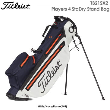 タイトリスト Players 4 StaDry Stand Bag TB21SX2-148 White/Navy/Flame Titleist 2021年モデル USA直輸入品