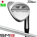 【レフティ】タイトリスト VOKEY SM9 ウェッジ メンズ