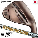 テーラーメイド HI-TOE3 ハイ・トゥ3 ウェッジ メンズ 右用 Dynamic Gold S200 スチールシャフト 日本正規品の商品画像