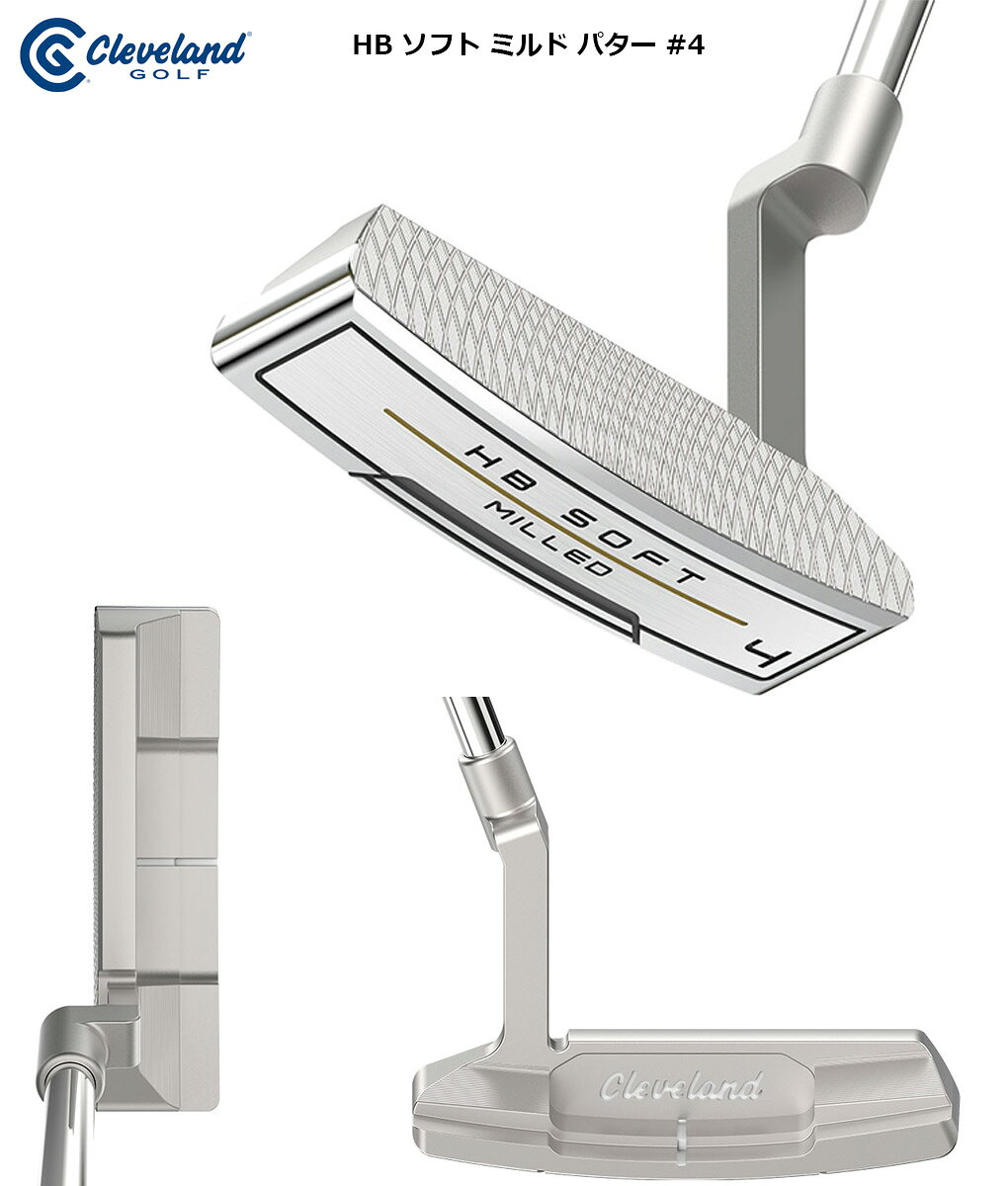 クリーブランド Cleveland Golf 日本モデル HB ソフト ミルド パター #4 メンズ 右用 ハンティントンビーチ ゴルフ クラブ 日本正規品 2022年モデル