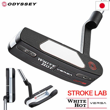 オデッセイ WHITE HOT VERSA ONE パター メンズ 右用 STROKE LABシャフト装着 33インチ 34インチ ODYSSEY 日本正規品 2023年モデル 1