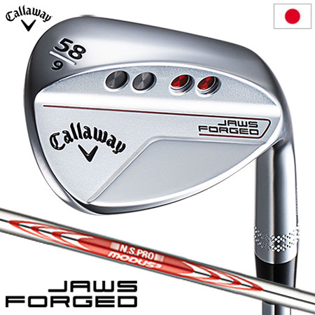 キャロウェイ JAWS FORGED ウェッジ クロム メンズ 右用 N.S.PRO MODUS TOUR115 スチールシャフト 日本正規品 2023年モデル