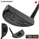 オデッセイ WHITE HOT BLACK NINE パター メンズ 右用 STROKE LABシャフト 33インチ 34インチ ODYSSEY 日本正規品 2023年モデル