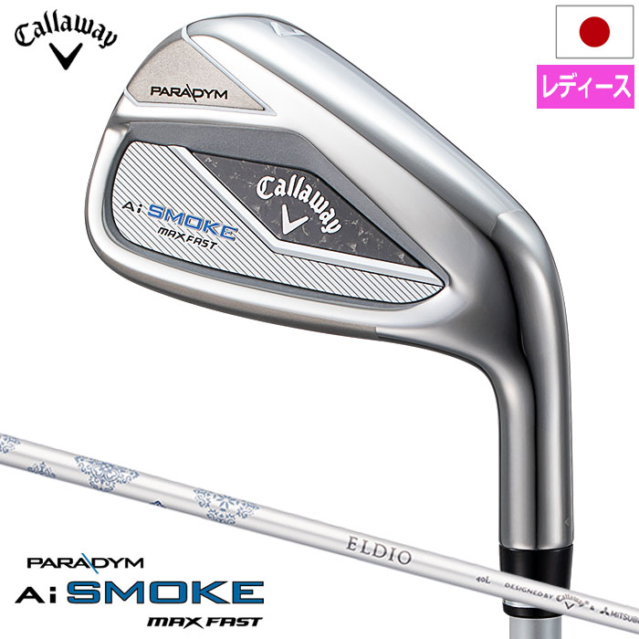 LEFC PARADYM Ai SMOKE MAX FASTEBY ACA 5{Zbg (#7-SW) fB[X Ep ELDIO 40 for Callaway J[{Vtg {Ki 2024Nf Callaway 2024N22 