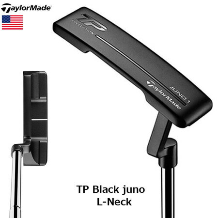 テーラーメイド 2024 TP Black juno L-Neck パター 右用 TPコレクション ブラック ジュノ PUTTER USA直輸入品 USモデル