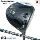 ゴルフ クラブブリヂストンゴルフ BS B3 MAXD ドライバー メンズ 右用 ヴァンキッシュVANQUISH BS40 for MAX カーボンシャフト 2024年モデル 日本正規品