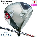 ブリヂストンゴルフ 2024 B-LD ドライバー レディース 右用 SPEEDER NX BS40LDw シャフト BRIDGESTONEGOLF 2024年モデル 日本正規品