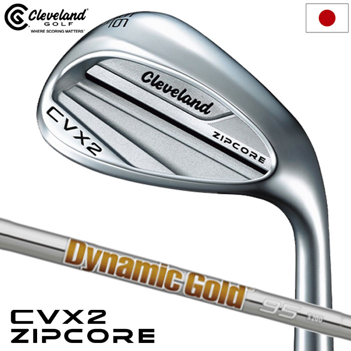 クリーブランド CVX 2 ZIPCORE ウエッジ メンズ 右用 ダイナミックゴールド 95 シャフト 日本正規品 2024年モデル