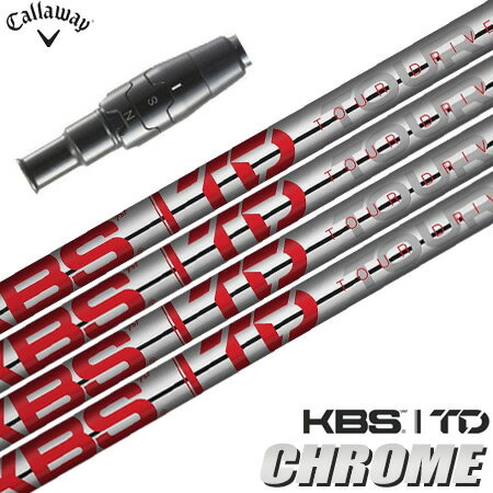 キャロウェイ スリーブ付きシャフト KBS TD CHROME 2023 LIMITED EDITION USA直輸入品 (PARADYM/ROGUE ST/E...