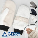 gerry 手袋 メンズ レディース ブランド フード付き 指なし ミトングローブ フリース ボア 秋冬 防寒 アウトドア キャンプ ウィンタースポーツ 男女兼...