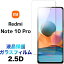 Xiaomi Redmi Note 10 Pro 饹ե վݸ 2.5D ݸ ݸե 饹 9H ꡼ʡդ 饦ɥå SIMե꡼ 㥪 ɥߡ Ρ ƥץ ե꡼ note10pro redminote10pro