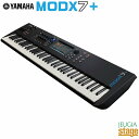 YAMAHA MODX7+ ヤマハ シンセサイザー【Stage-Rakuten Synthesizer】MODX+ 76鍵 セミウェイテッド鍵盤