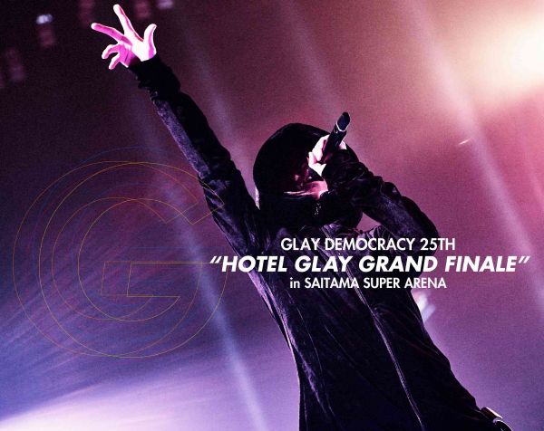 GLAY LIVE Blu-ray『GLAY DEMOCRACY 25TH “HOTEL GLAY GRAND FINALE” in SAITAMA SUPER ARENA』【Blu-ray】[イオンモール茨木店]