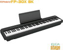 【高級お手入れクロス特典付き】Roland FP-30X BK Digital Piano ローランド デジタルピアノ スタイリッシュ 電子ピアノ ブラック【S...