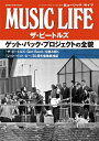 The Beatles ザ ビートルズMUSIC LIFE ザ ビートルズ ゲット バック プロジェクトの全貌 ＜シンコーミュージック エンタテインメント＞