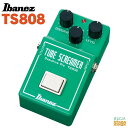 Ibanez TS808アイバニーズ イバニーズ チューブスクリーマー TS-808