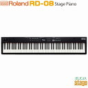 【新製品】Roland RD-08 Stage Pianoローランド ステージピアノ デジタルピアノ【Stage-Rakuten Piano SET】【Stag...