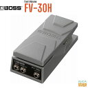 BOSS Foot Volume FV-30Hボス ボリュームペダル フット・ボリューム ハイ・インピーダンス・タイプ【Stage-Rakuten Guitar Accessory】エフェクター