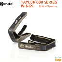 【ご予約にて承り中!】Thalia Capo TAYLOR 600 SERIES WINGS Black Chrome(BC)【Taylor Capos】タリアカポ テイラー カポタスト ギターアクセサリー 黒 ブラッククローム【Stage-Rakuten Guitar Accessory】プレゼント