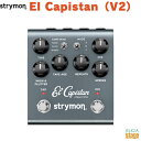 strymon El Capistan(V2)ストライモン テープマシン テープエコー【Stage-Rakuten Guitar Accessory】エフェクタ...