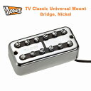 TV Jones TV Classic Universal Mount Bridge, Nickelブリッジ用 ニッケル