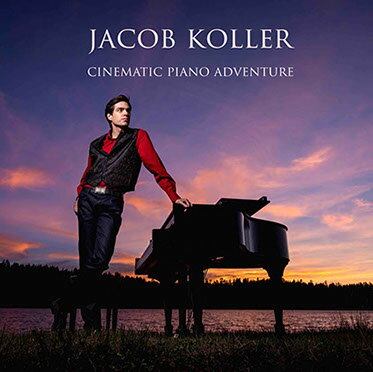 Jacob Koller CHINEMATIC PIANO ADVENTUREジェイコブ コーラー シネマティック ピアノ アドベンチャー CD【JIMS1001】