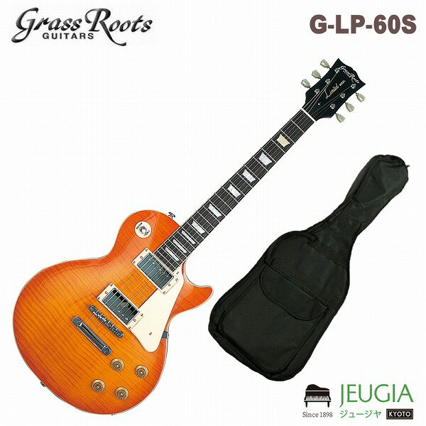 GrassRoots G-LP-60S HSB GLM^[ OX[c X|[