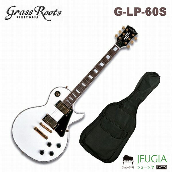 GrassRoots G-LP-60S SW GLM^[ zCg X|[