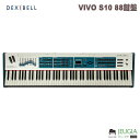 DEXIBELL VIVO S10 88鍵盤 ステージピアノ デキシーベル