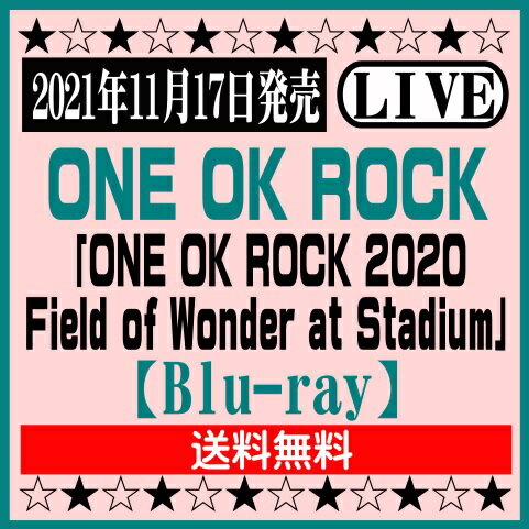 ONE OK ROCK ライブブルーレイ「ONE OK ROCK 2020 Field of Wonder at Stadium」【Blu-ray】[イオンモ..