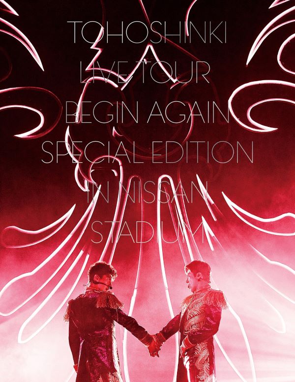 東方神起「東方神起 LIVE TOUR ～Begin Again～ Special Edition in NISSAN STADIUM」初回生産限定盤（2Blu-ray）[イオンモール久御山店]