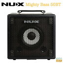 NUX Mighty Bass 50BTニューエックス エレキベース用アンプ ミニアンプ ベースアンプ ブルートゥース【Stage-Rakuten Guitar...