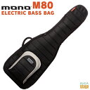 mono M80-EB-BLK ELECTRIC BASS CASE モノ エレキベースケース ギグケース ブラック 黒【Stage-Rakuten Guita...