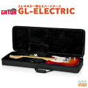GATOR GL-ELECTRICゲーター エレキギター用軽量セミハードケース EPS製【Stage-Rakuten Guitar Accessory】
