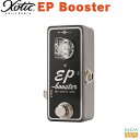 Xotic EP Boosterエキゾチック ブースター【Stage-Rakuten Guitar Accessory】エフェクター