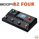 ZOOM B2 FOURズーム ベース用マルチエフェクター【Stage-Rakuten Guitar Accessory】ベース用エフェクター