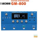 BOSS GM-800 GUITAR SYNTHESIZERボス ギターシンセサイザー【Stage-Rakuten Guitar Accessory】エフェクター