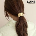 ヘアアクセサリー ヘアゴム カーブヘアゴム スクエアプレート ゴールド メタル 簡単装着 安い 激安 LUPIS ルピス