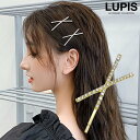 ヘアピン ヘアアクセサリー アメリカピン クロス パヴェ ストーン ゴールド クリア ベージュ 上品 安い 激安 LUPIS ルピス