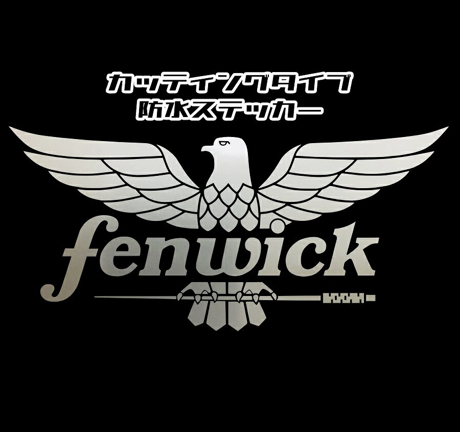 ■Fenwickステッカー■縦9.3cm横20cm■カッティング防水ステッカー■全16色選択■釣り具 タックル ルアー クーラーボックス 釣り竿 ロッド フェンウィック