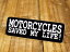 ƥå إå  ꥫ  Х ä MOTORCYCLES SAVED MY LIFE! ХοߤäƤ줿 ڥ᡼OKۡSC-233-GEN