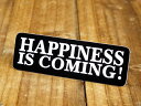ステッカー ヘルメット 車 アメリカン おしゃれ バイク かっこいい HAPPINESS IS COMING! 幸運が舞い込んできた! 【メール便OK】_SC-241-GEN