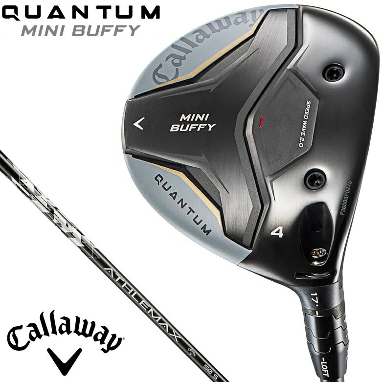 キャロウェイ QUANTUM MINI BUFFY フェアウェイウッド W#4 ロフト角17°(ATHLEMAX 50 シャフト・フレックス：S) CW-MNIBUFY-FW4-50S Callway ゴルフクラブ クアンタム