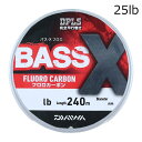 ХX Хå ե饤 եܥ饤 Х-Xե 240m(25lb)  Х-X ե 240m(25lb/6) DAIWA BASS-X եܥ饤