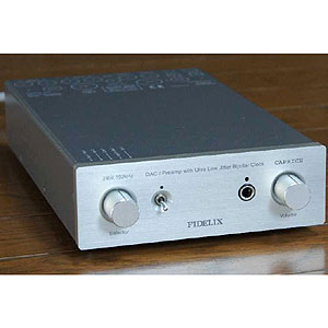 フィデリックス DAC/プリアンプカプリースI2S端子搭載モデル CAPRICE-I2S(FIDELIX)