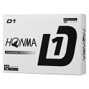 ゴルフ ホンマ D1ボール BT2401-WH 本間ゴルフ D1ゴルフボール 2024年モデル 1ダース 12個入り(ホワイト) HONMA GOLF ホンマD...