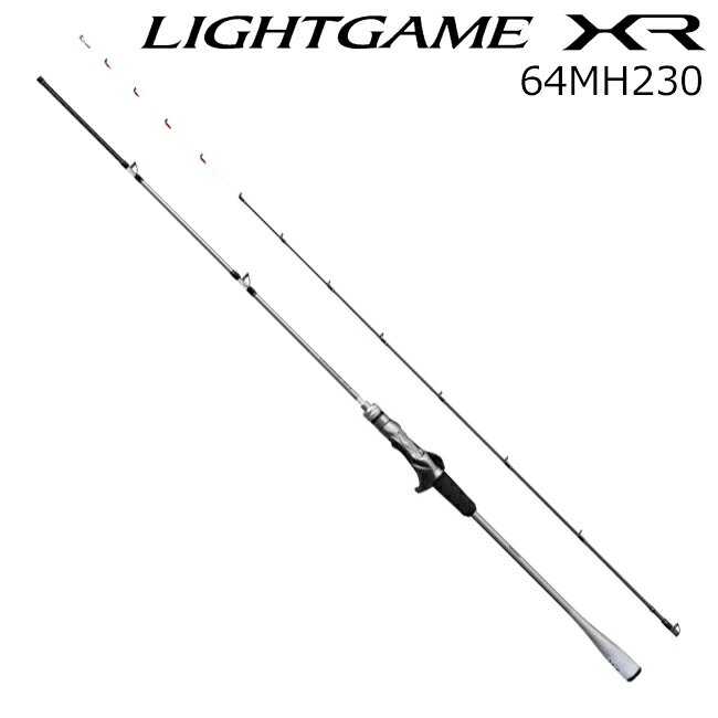 シマノ 24 ライトゲーム XR 64MH230 6:4調子 24ライト