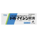 ドルマイシン軟膏 12g ゼリア新薬工業 ドルマイシンナンコウ12G 