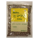 ペットプロ ヒマワリのたね 500g ペットプロ ペツトプロ ヒマワリノタネ 500G